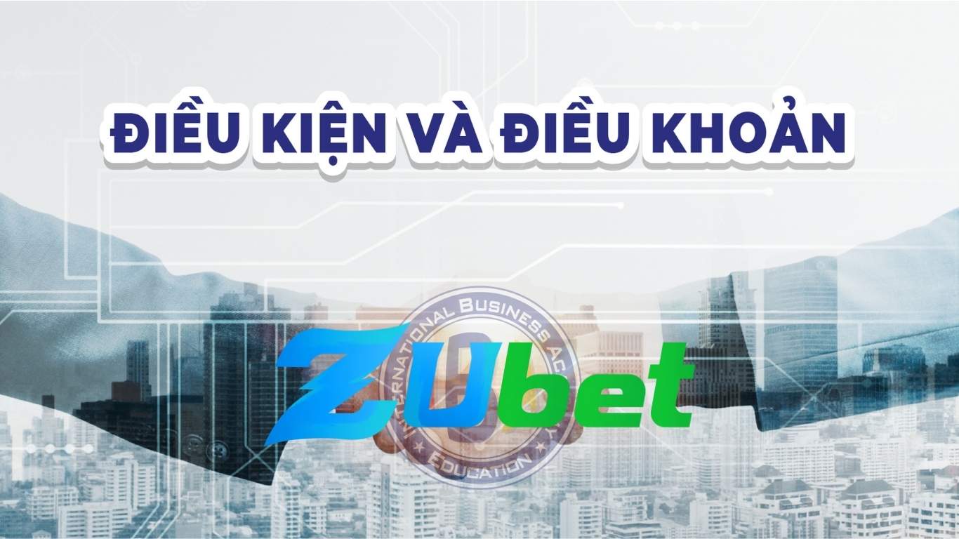 Các điều khoản - điều kiện chi tiết trên nhà cái Zubet. Các điều khoản - điều kiện chi tiết trên nhà cái Zubet.
