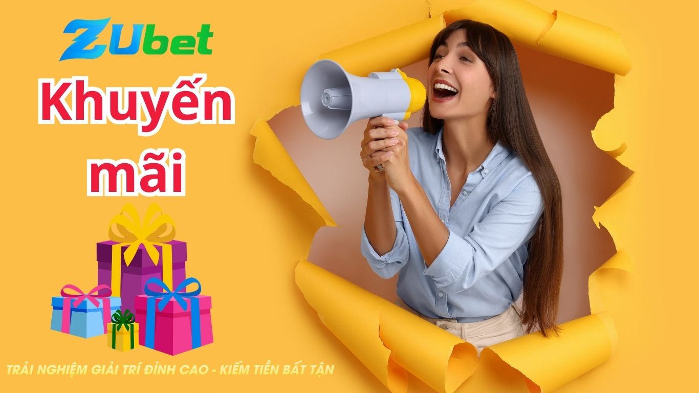 Khám phá những ưu đãi khủng chỉ có tại Zubet Khám phá những ưu đãi khủng chỉ có tại Zubet